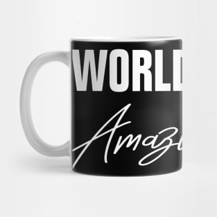 Worlds Most Amazing Mom Mug